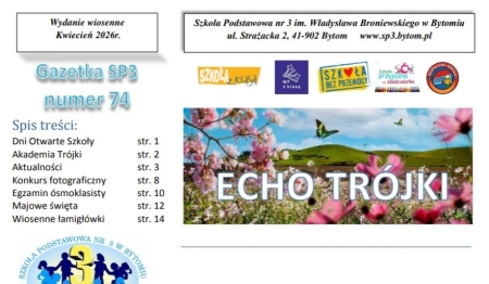 Zapraszamy do lektury wiosennego numeru gazetki szkolnej Echo Trójki